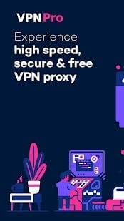 VPN Pro Pay once for life APK 2.1.9 Paid Banner